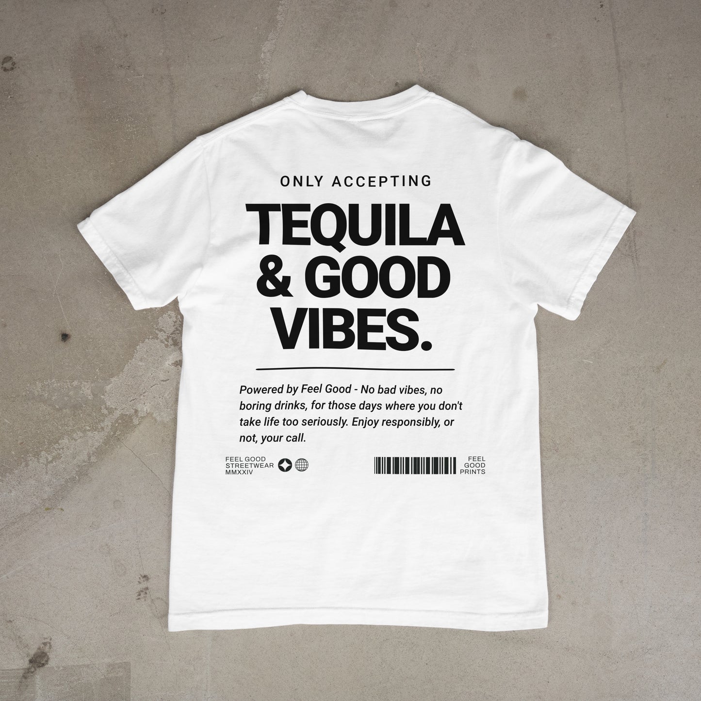 Only Accepting Good Vibes & Tequila - Oversized Organic Cotton Graphic T-shirt