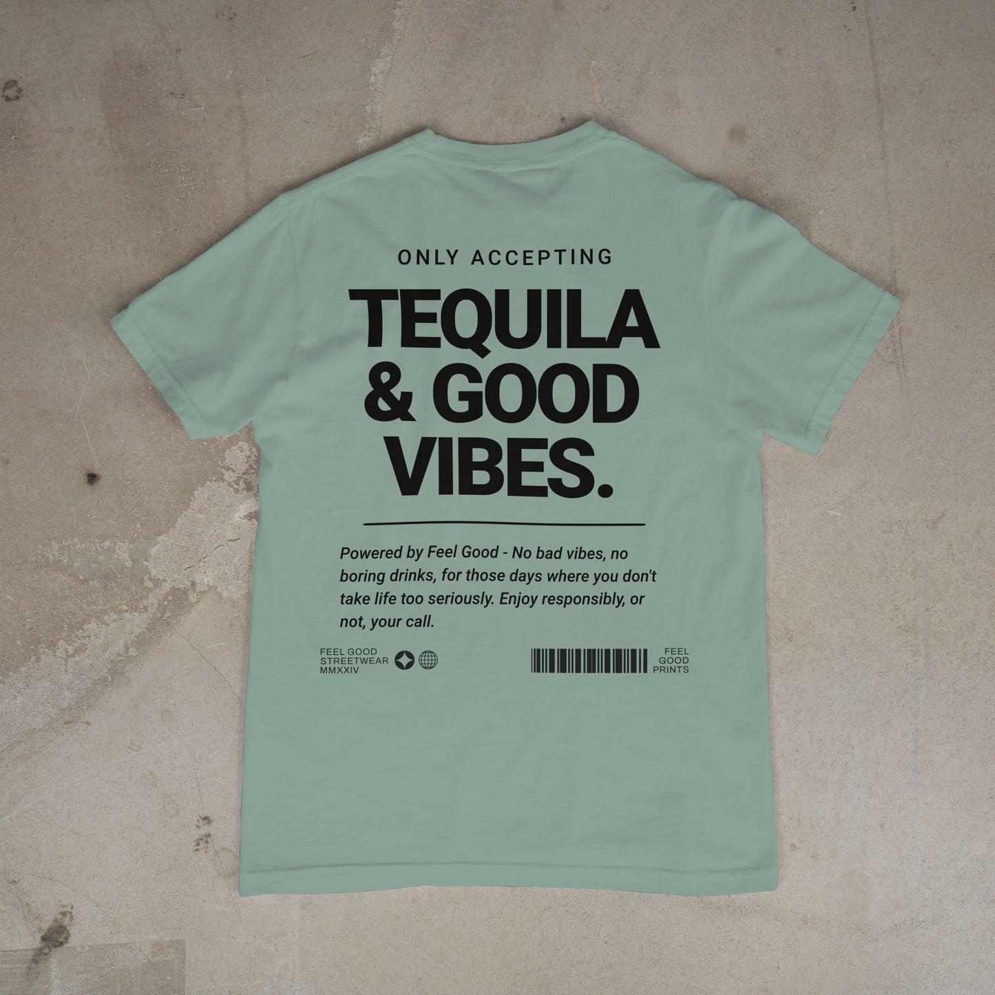 Only Accepting Good Vibes & Tequila - Oversized Organic Cotton Graphic T-shirt