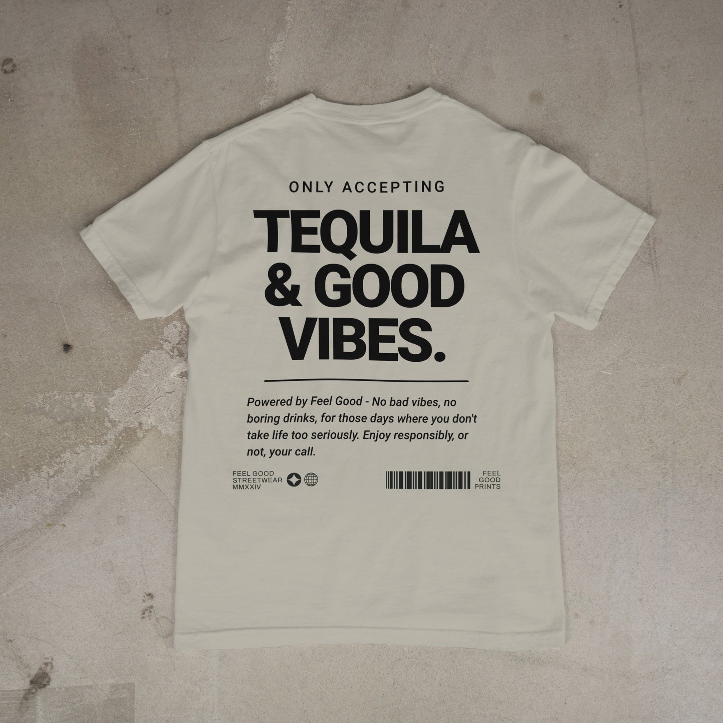Only Accepting Good Vibes & Tequila - Oversized Organic Cotton Graphic T-shirt