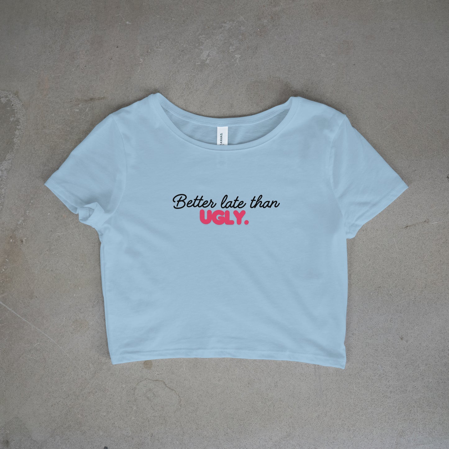 Better Late Than Ugly Crop Top - Black/Pink