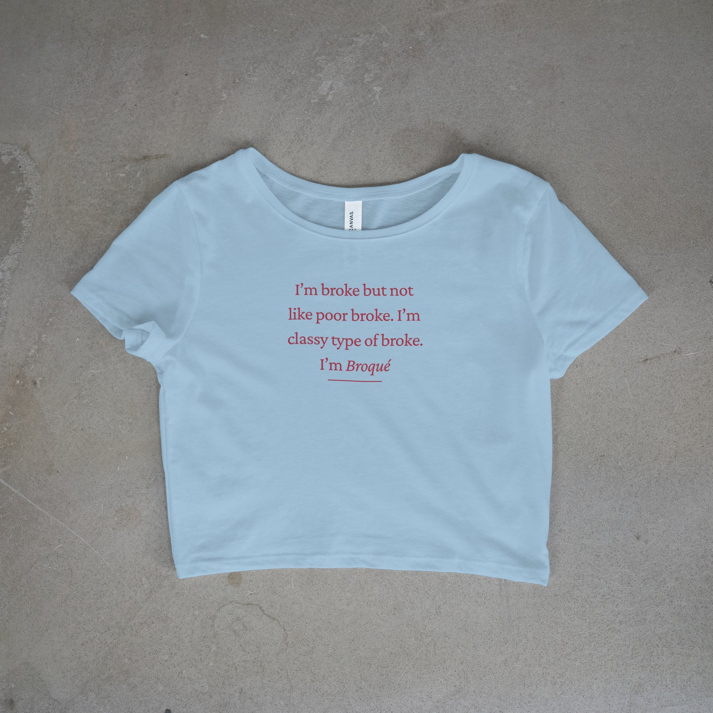 I'm Broke Crop Top - Red