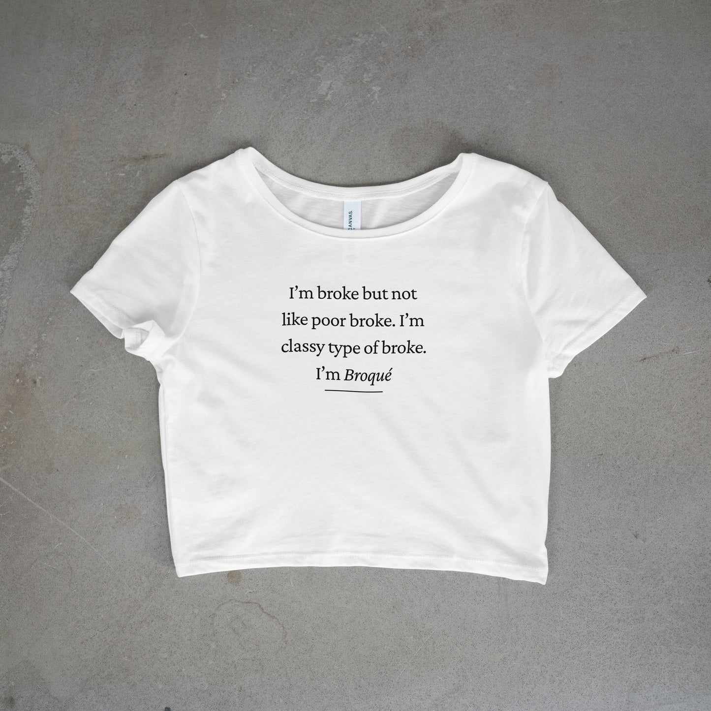 I'm Broke Crop Top - Black