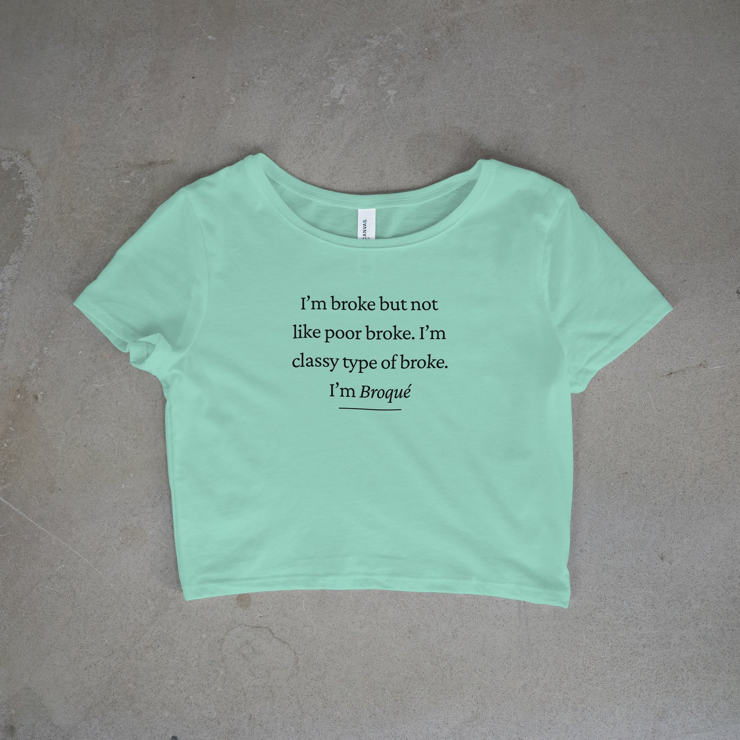 I'm Broke Crop Top - Black