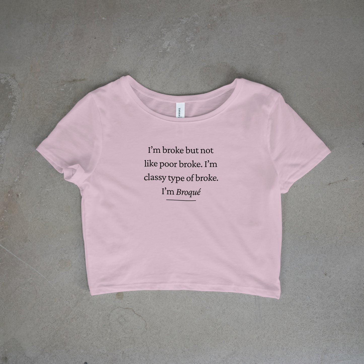 I'm Broke Crop Top - Black