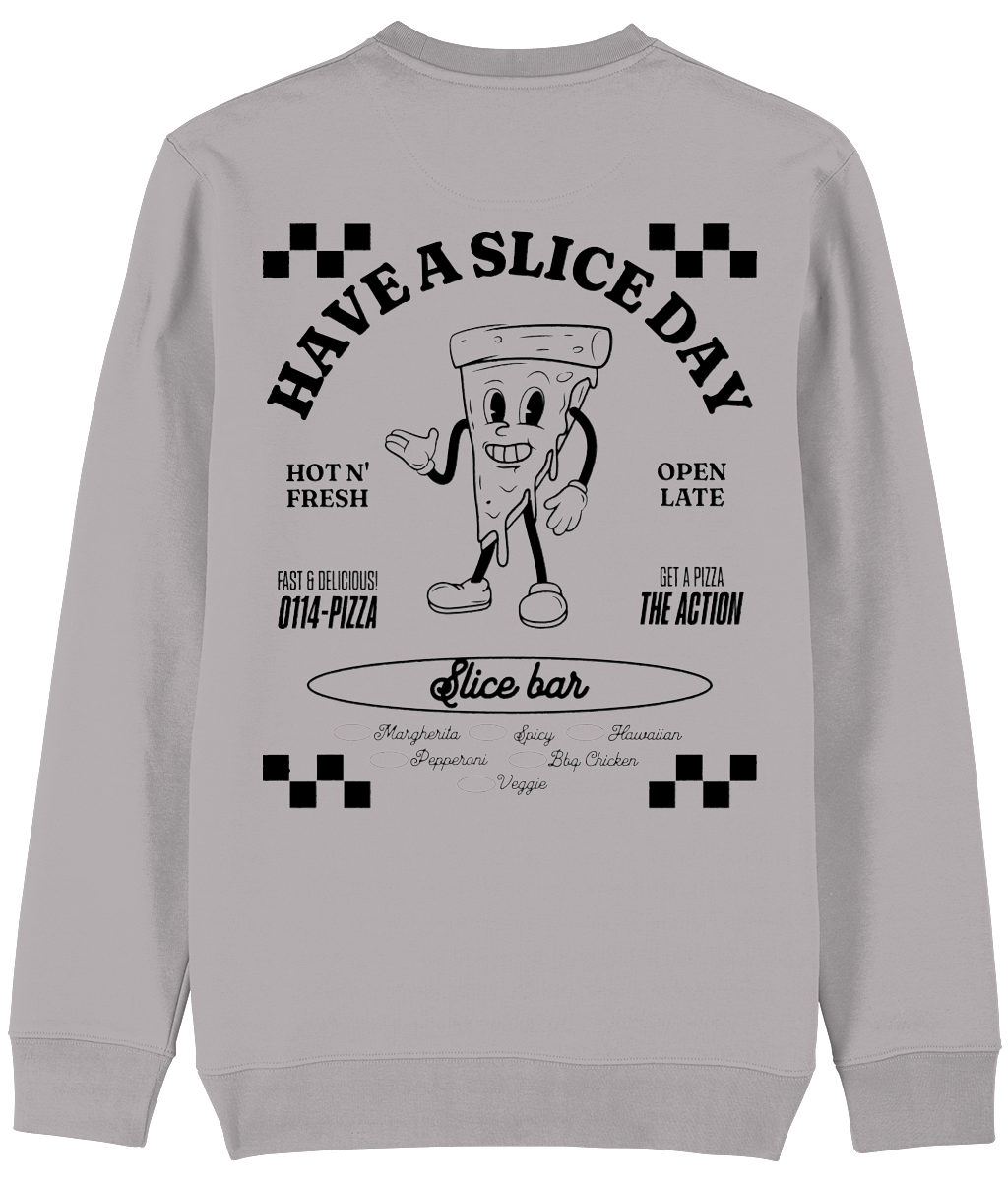 Have A Slice Day Unisex Sweatshirt Black