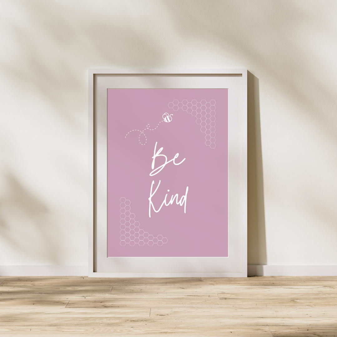 Be Kind | Positive Feel Good Art Poster Print