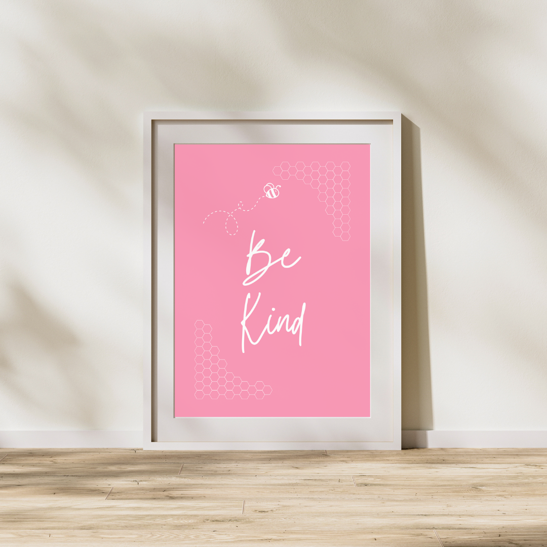 Be Kind | Positive Feel Good Art Poster Print