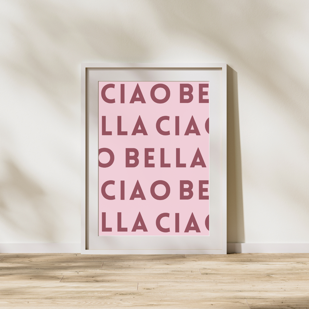 Ciao bella - Italian Inspired Art Poster Prints