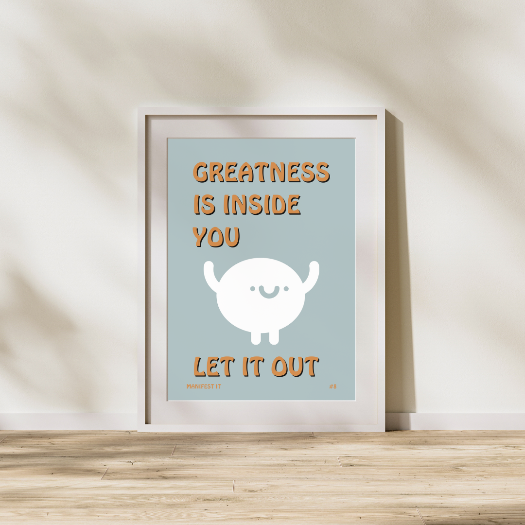 Greatness Is Inside You | Manifestation Art Poster Print