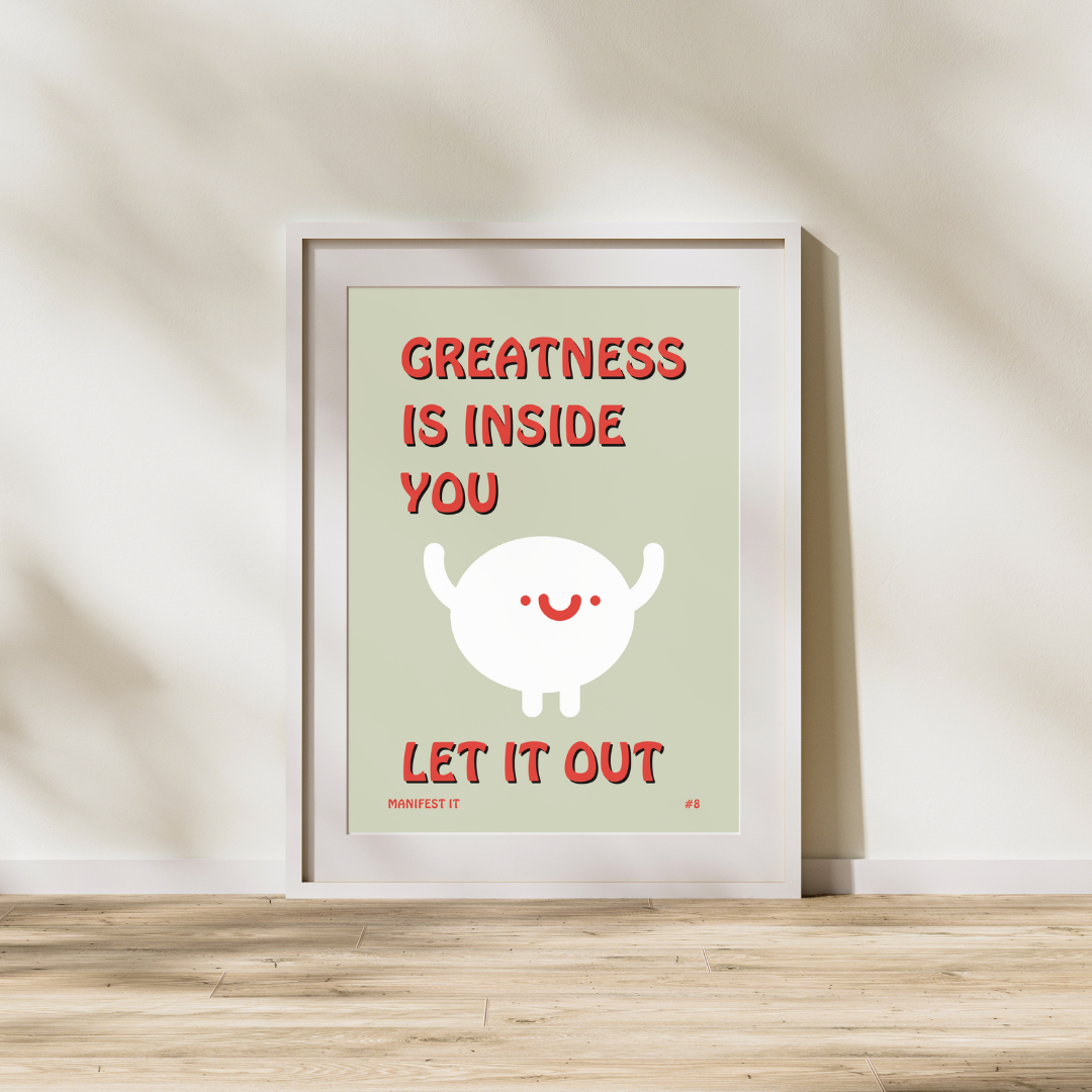 Greatness Is Inside You | Manifestation Art Poster Print