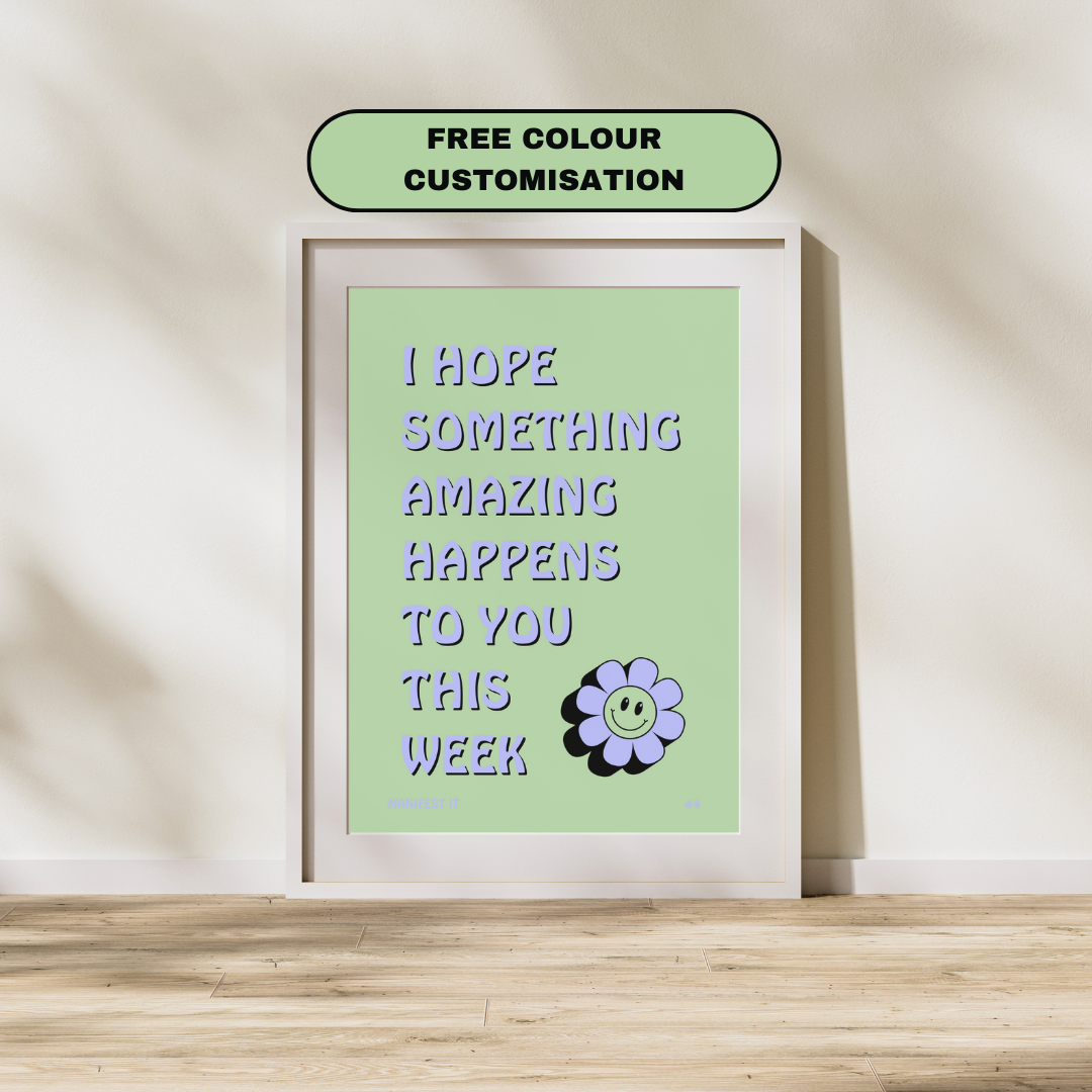 I Hope Something Amazing Happens | Manifestation Art Poster Print