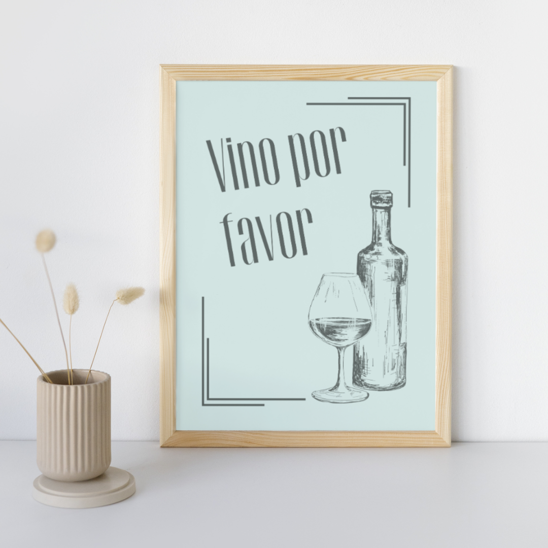 Vino por favor - Spanish Inspired Art Poster Prints