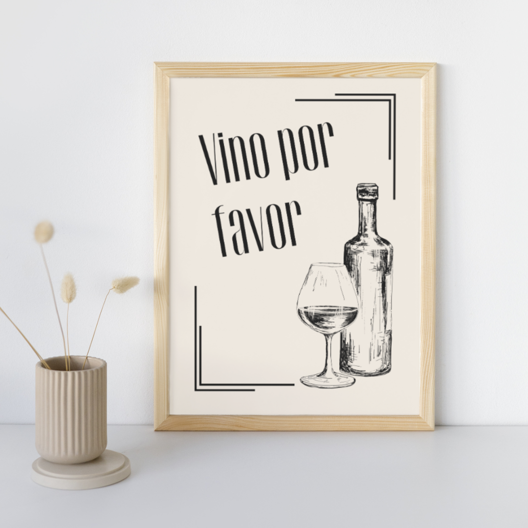 Vino por favor - Spanish Inspired Art Poster Prints