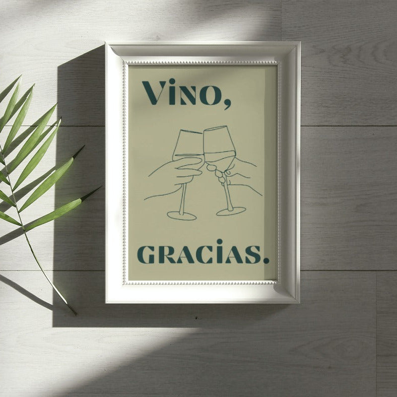 Vino gracias - Spanish Inspired Art Poster Prints