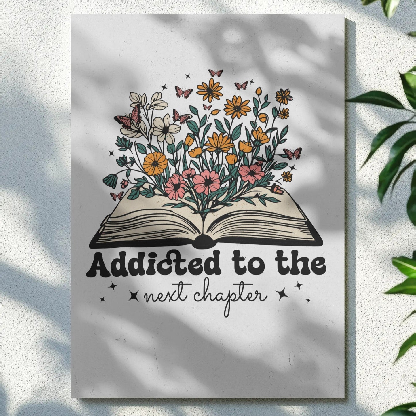 Addicted To The Next Chapter - Home Essential Art Poster Prints