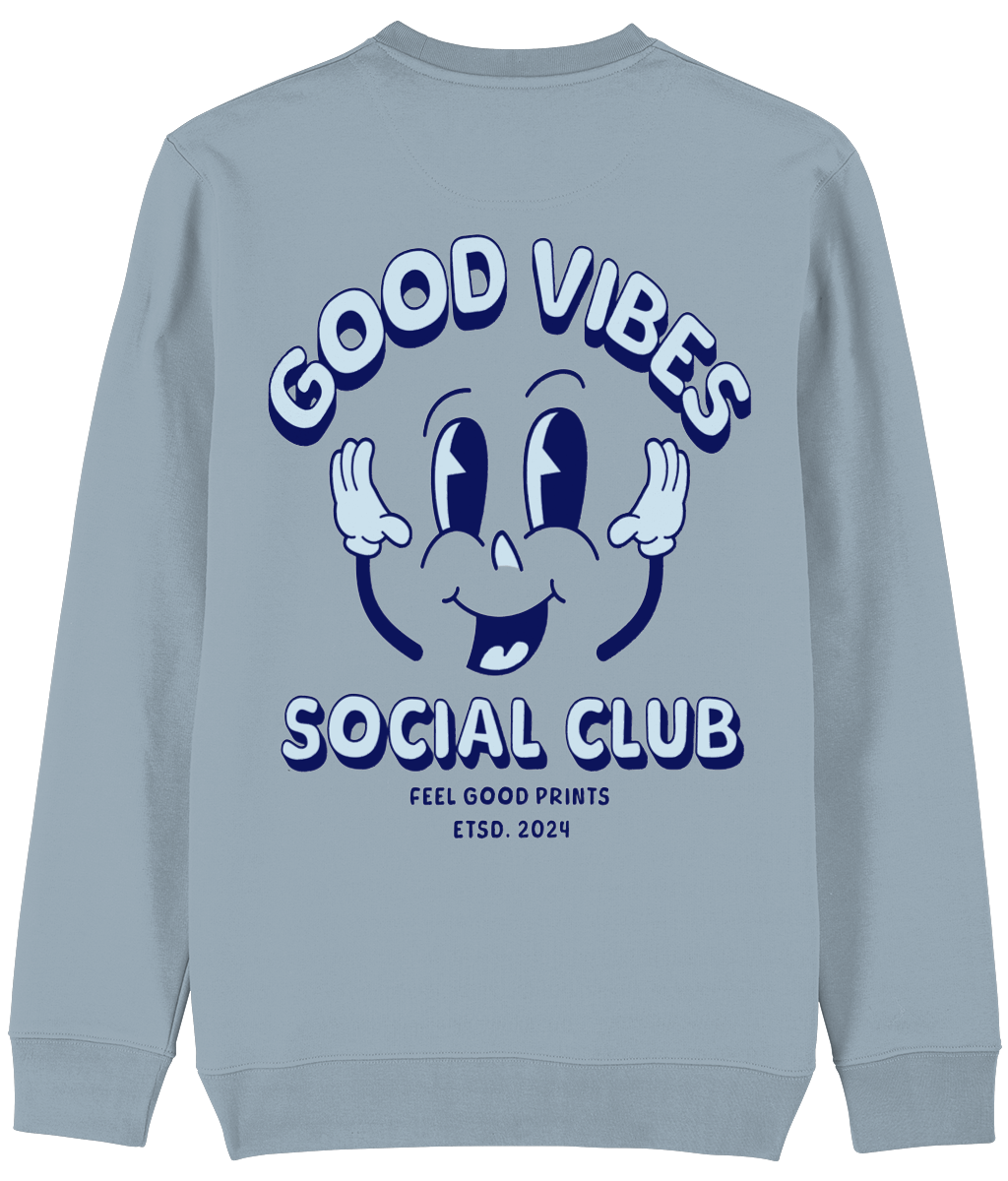 Good Vibes Only Unisex Sweatshirt