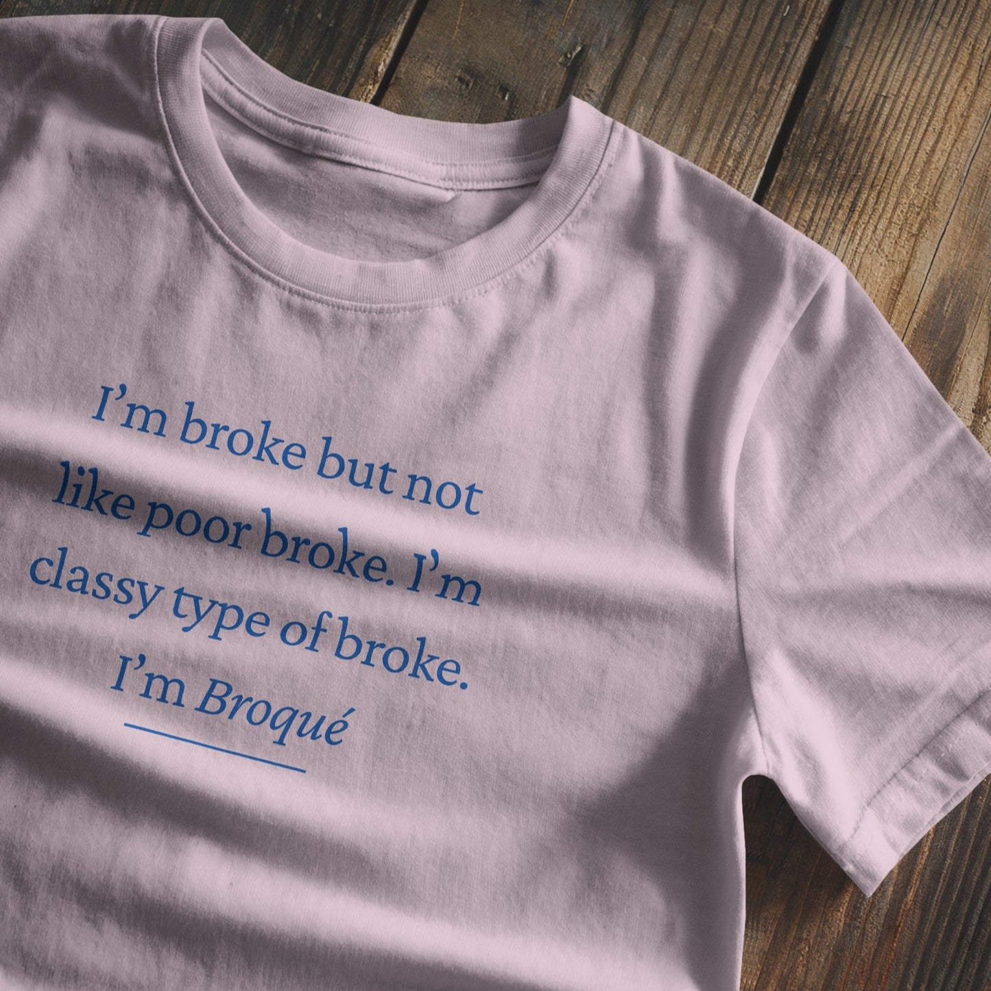 I'm broke Baby Tee - Blue