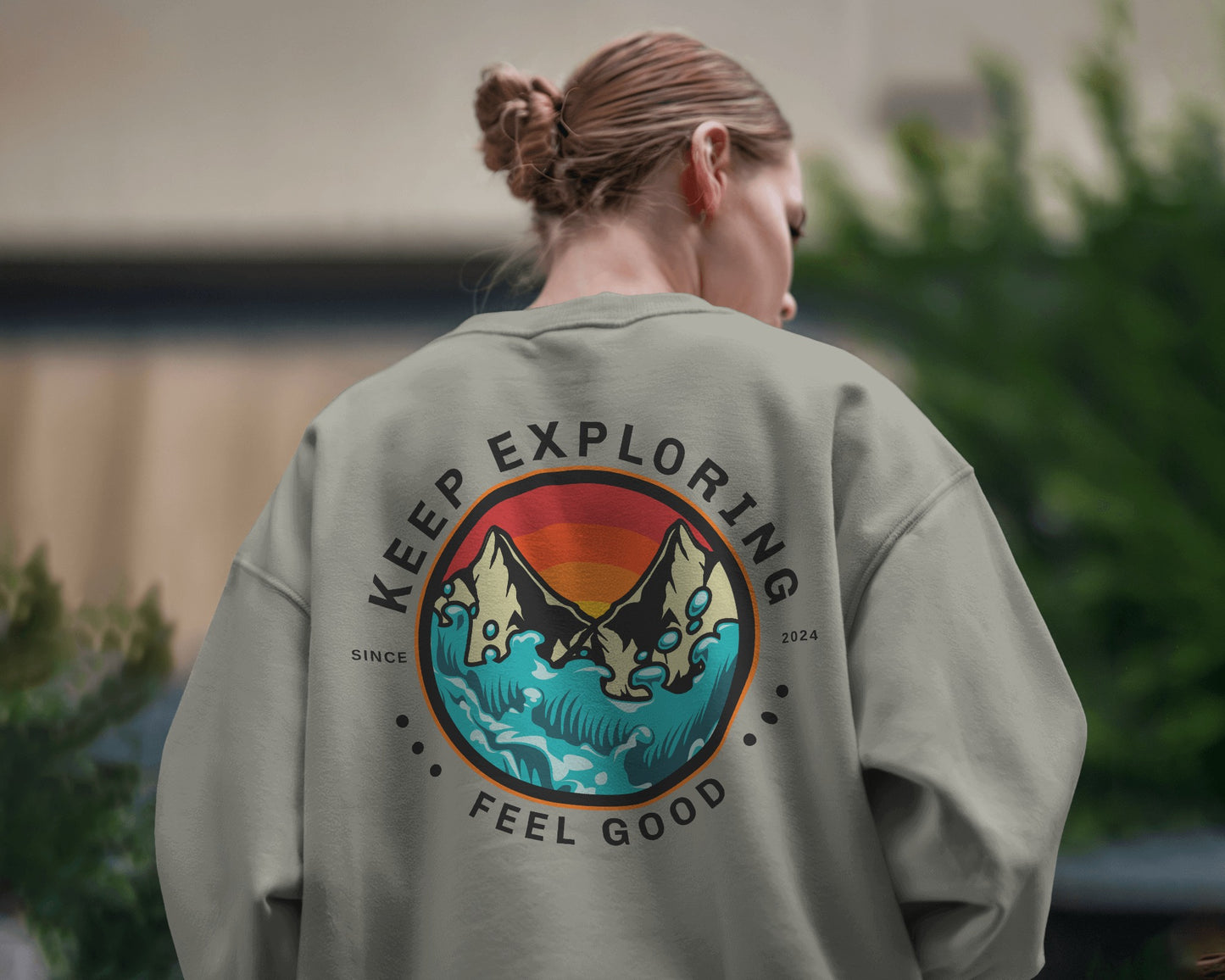 Keep Exploring Feel Good Unisex Sweatshirt