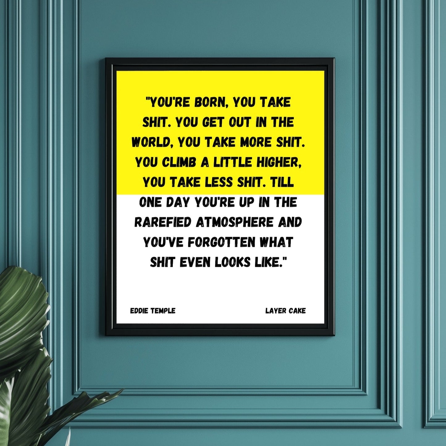 Layer Cake Eddie Temple Quote Art Poster Print