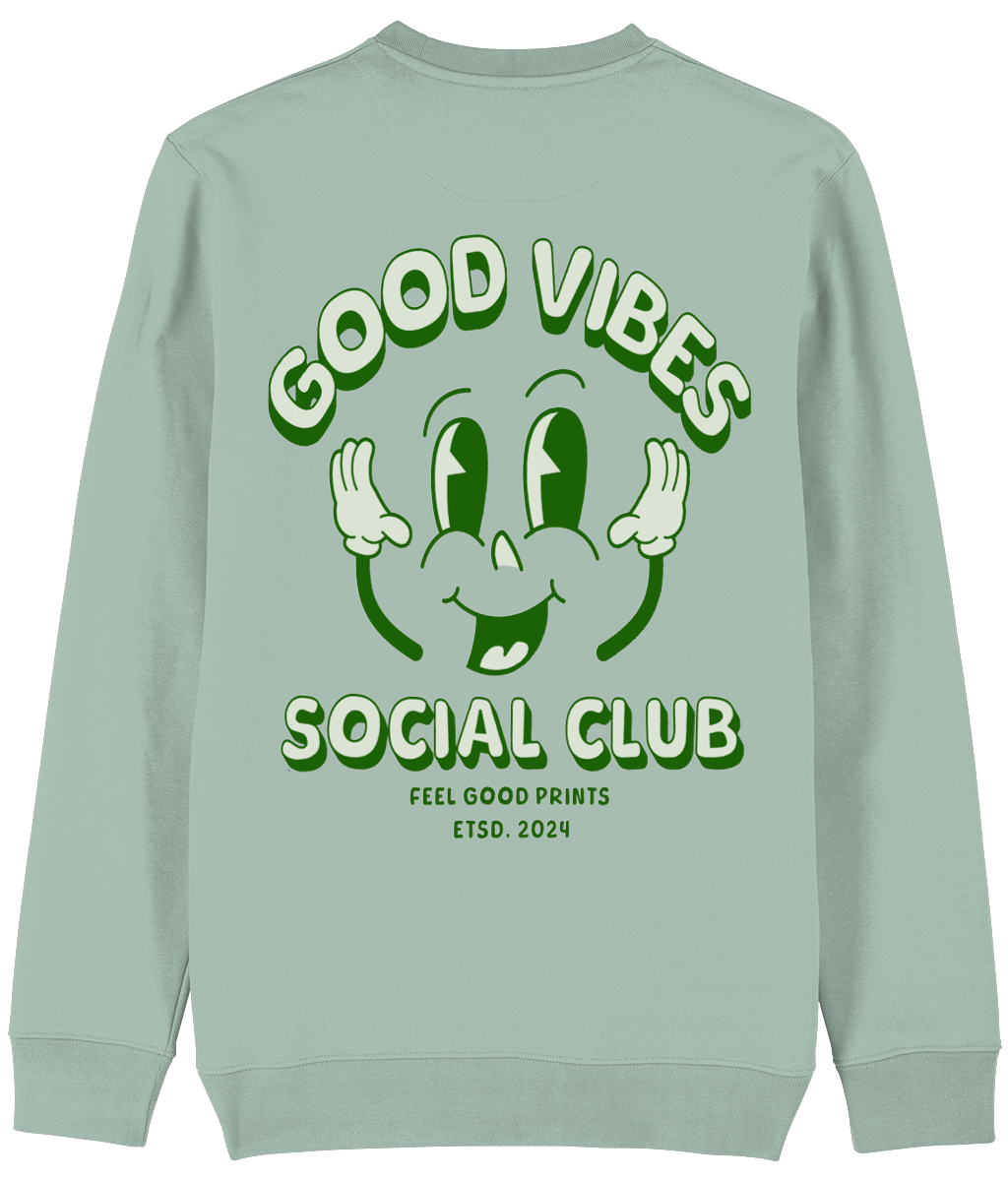 Good Vibes Only Unisex Sweatshirt