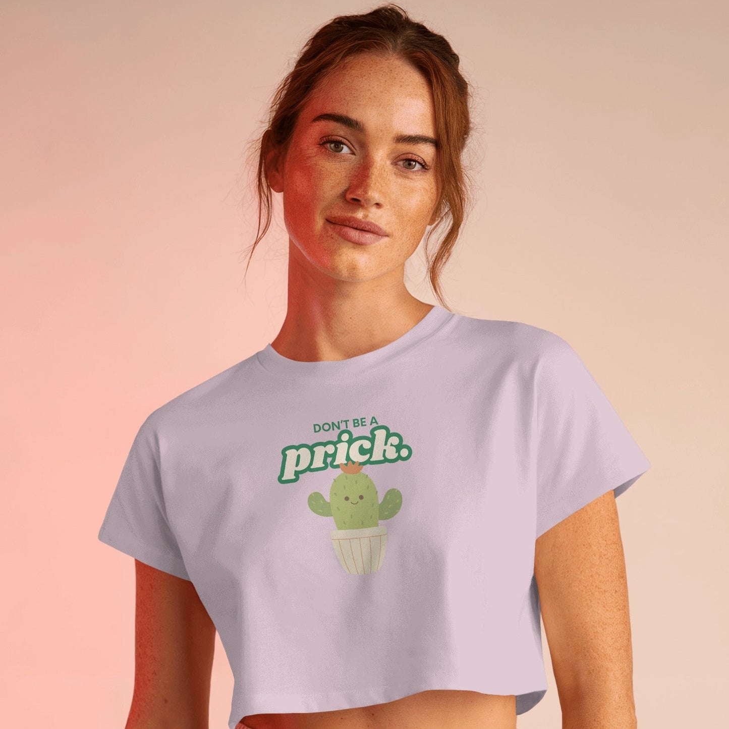 Don't Be A Prick Crop Top