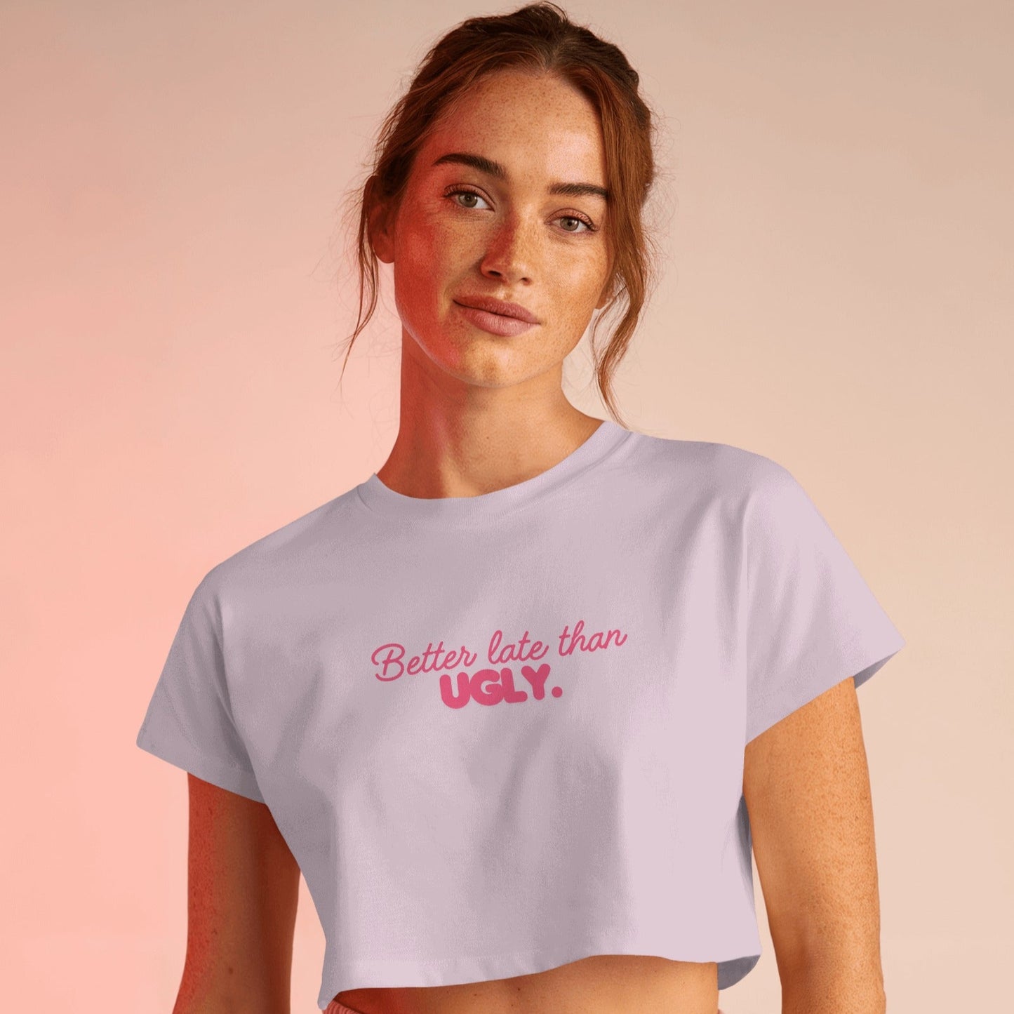 Better Late Than Ugly Crop Top - Pink