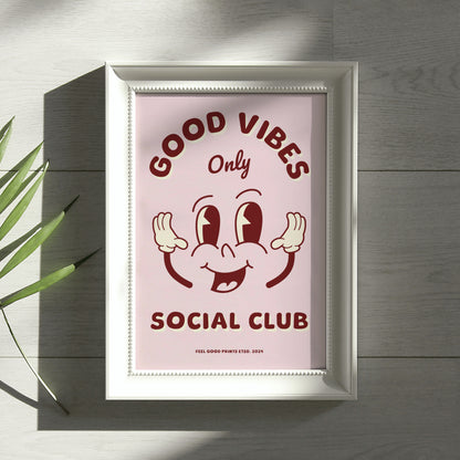 Good Vibes Only | Positive Feel Good Art Poster Print