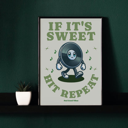 If It's Sweet Hit Repeat | Retro Graphic Art Print