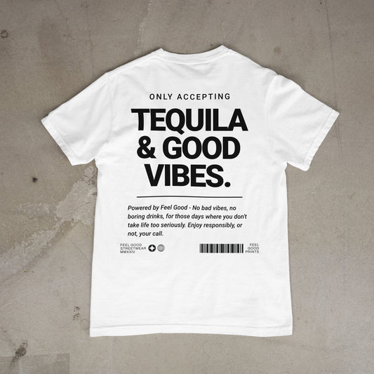 Only Accepting Good Vibes & Tequila - Oversized Organic Cotton Graphic T-shirt