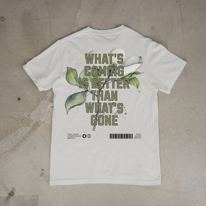 What's Coming Is Better Than What's Gone - Oversized Organic Cotton Graphic T-shirt
