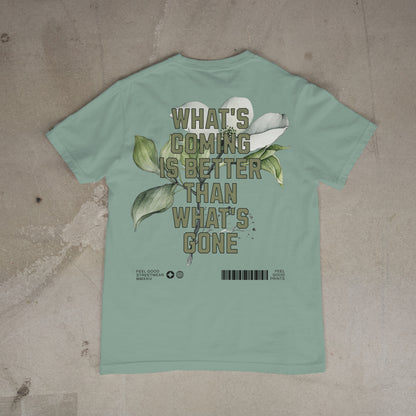 What's Coming Is Better Than What's Gone - Oversized Organic Cotton Graphic T-shirt