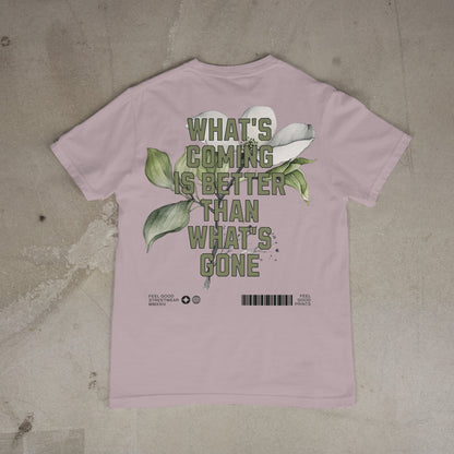 What's Coming Is Better Than What's Gone - Oversized Organic Cotton Graphic T-shirt