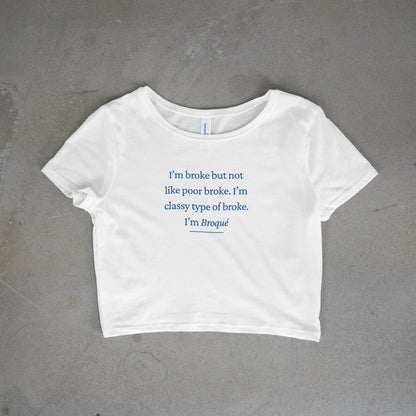I'm Broke Crop Top - Blue