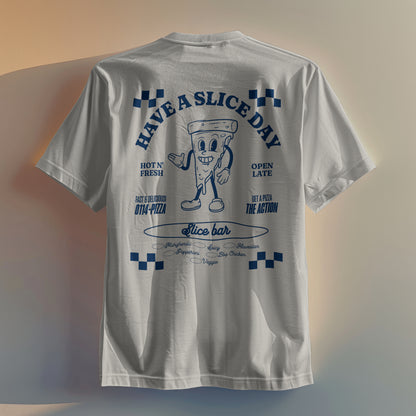 Have A Slice Day Unisex T-shirt Blue