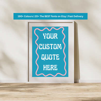 Create Your Own Custom Quote Print Poster Groovy Print Retro Print Customisable Print Personalised Print Wall Print Home Decor Colourful