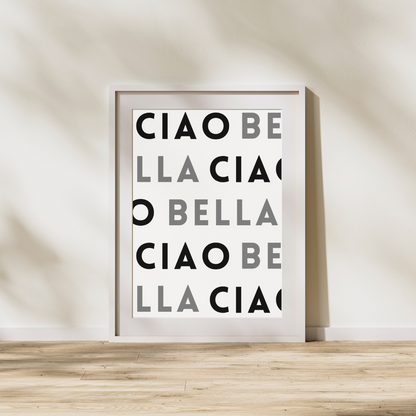 Ciao Bella Print Poster Italian Print Customisable Print Personalised Wall Print Home Decor Kitchen Print Gift Idea Hello Beautiful