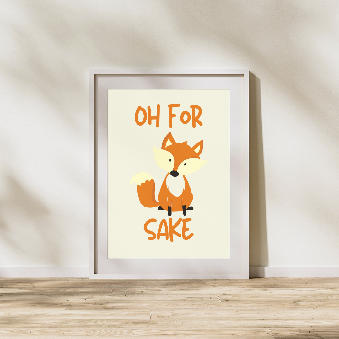 Fox Print Oh For Fox Sake Print Funny Print Customisable Print Personalised Prints Wall Print Home Decor Funny Animal Print Gift Idea