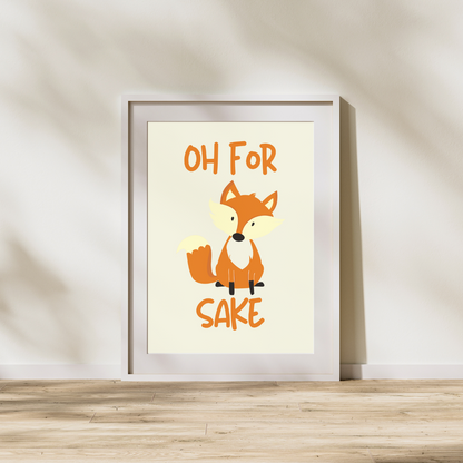 Fox Print Oh For Fox Sake Print Funny Print Customisable Print Personalised Prints Wall Print Home Decor Funny Animal Print Gift Idea