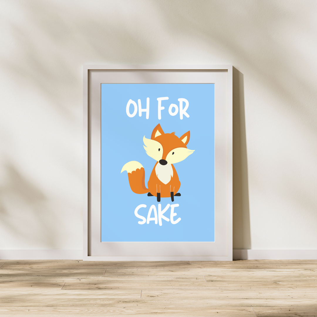 Fox Print Oh For Fox Sake Print Funny Print Customisable Print Personalised Prints Wall Print Home Decor Funny Animal Print Gift Idea