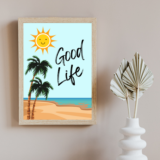 Good Life Beach Print Sea Beach Travel Print Positive Vibes Sea Sun Sand