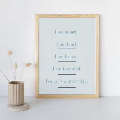 I Am | Affirmation Thoughts | Positive Feel Good Art Poster Print