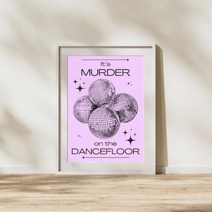 Murder On The Dancefloor Print Sophie Ellis Bextor Lyrics Print Saltburn Print Dancefloor Print Disco Print Disco Ball Song Lyrics