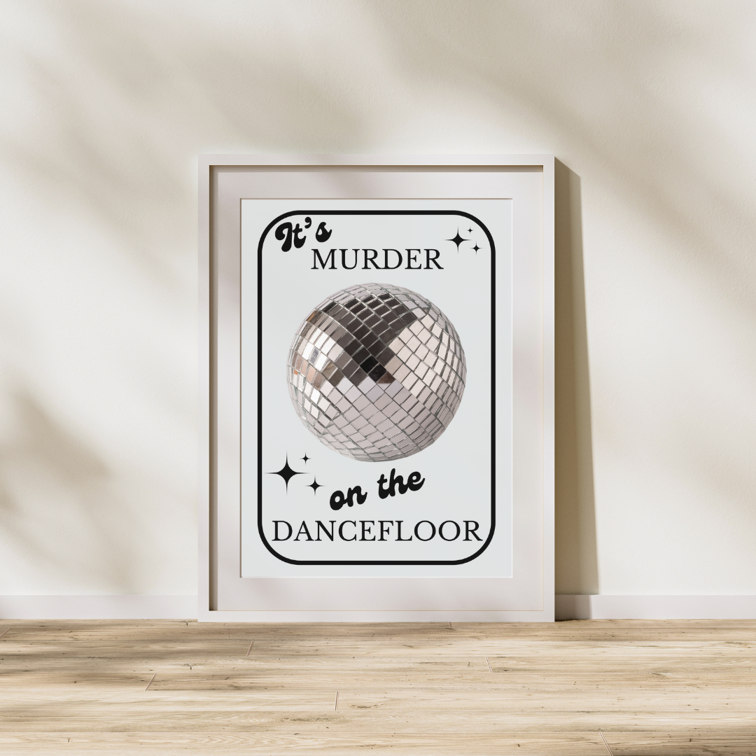 It's Murder On The Dancefloor Print Sophie Ellis Bextor Lyrics Print Saltburn Print Dancefloor Print Disco Print Disco Ball Song Lyrics