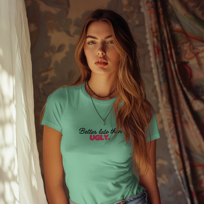 Better late than ugly Baby Tee - Black/Pink