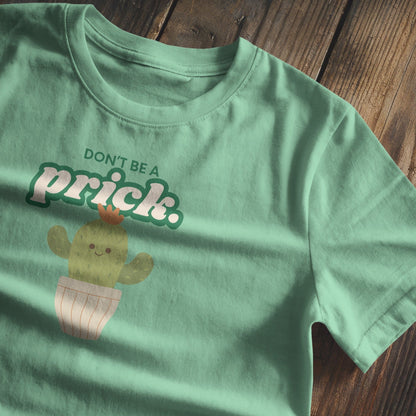 Don't be a prick Baby Tee