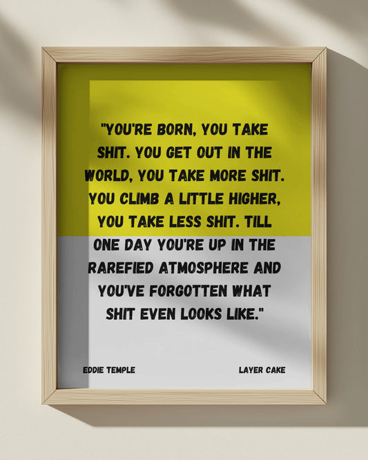 Layer Cake Eddie Temple Quote Art Poster Print